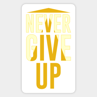 Never Give Up Magnet